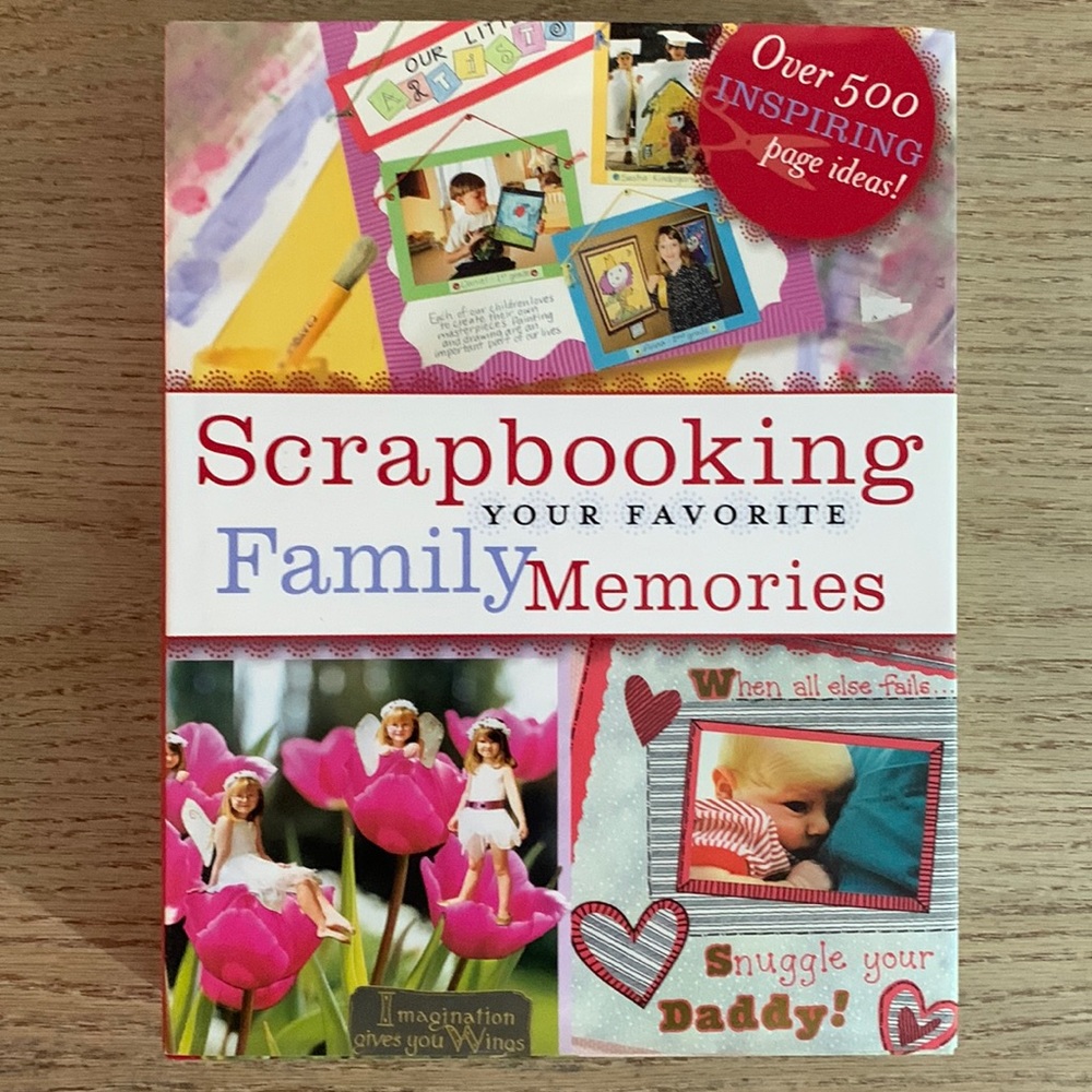 Scrapbooking Book - Scrapbooking your favourite Family Memories Book